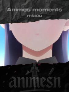 Anime Moment